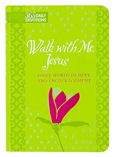 9781424560684: 365 Daily Devotions: Walk with Me Jesus: Daily Words of Hope and Encouragement