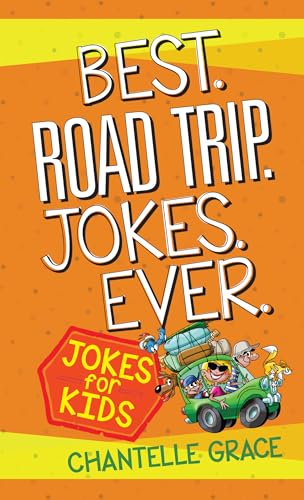 Stock image for Best Road Trip Jokes Ever: Joke Book for Kids (Children Joke Books) (Paperback) - Kids Joke Book, Makes the Perfect Accessory for Road Trips for sale by SecondSale