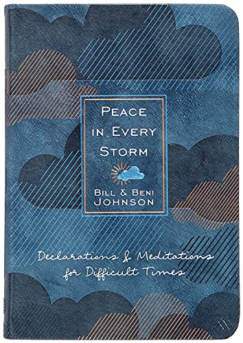 Stock image for Peace in Every Storm: 52 Declarations & Meditations for Difficult Times for sale by SecondSale