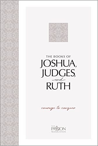 Beispielbild fr The Books of Joshua, Judges, and Ruth : Courage to Conquer zum Verkauf von Better World Books