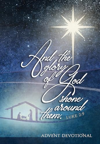 Beispielbild fr And the Glory of God Shone Around Them: An Advent Devotional (Passion Translation) zum Verkauf von WorldofBooks