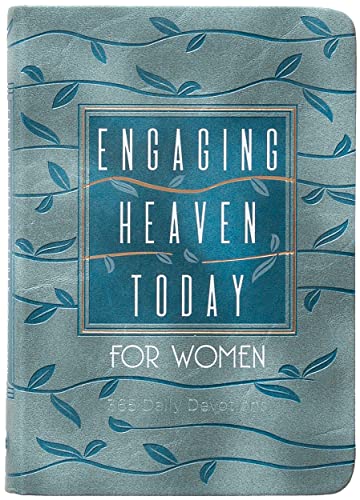 Imagen de archivo de Engaging Heaven Today for Women: 365 Daily Devotions a la venta por BooksRun