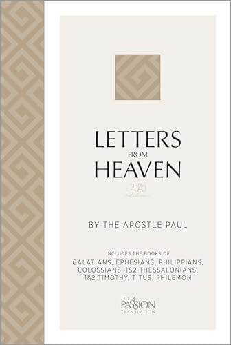 Stock image for Letters from Heaven (2020 edition): by the Apostle Paul (The Passion Translation) for sale by Goodwill Books
