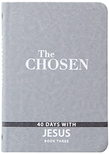 Imagen de archivo de The Chosen Book Three: 40 Days with Jesus (Chosen, 3) a la venta por HPB-Diamond