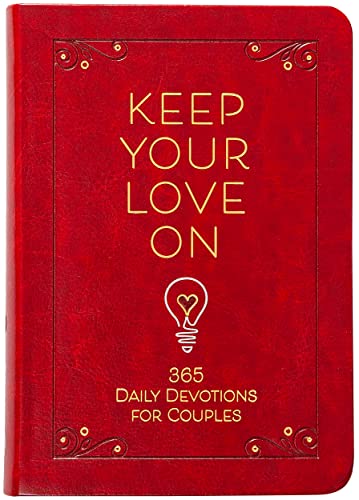 Imagen de archivo de Keep Your Love On: 365 Daily Devotions for Couples a la venta por Goodwill Books
