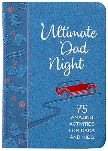 Stock image for Ultimate Dad Night: 75 Amazing Activities for Dads and Kids for sale by ThriftBooks-Dallas