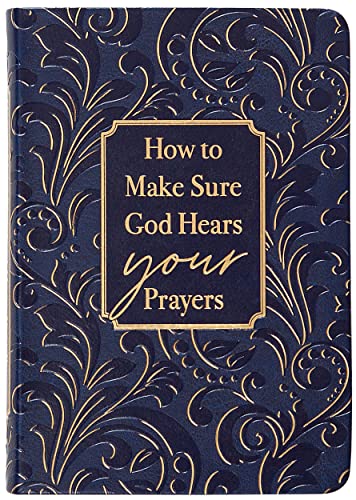 Imagen de archivo de How to Make Sure God Hears Your Prayers    Find Peace and Comfort in God  s Promises a la venta por ZBK Books