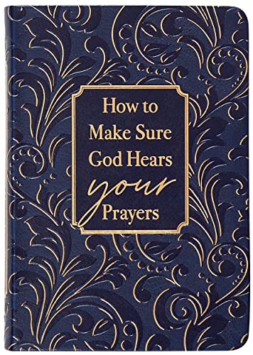 Stock image for How to Make Sure God Hears Your Prayers  Find Peace and Comfort in Gods Promises for sale by -OnTimeBooks-