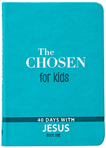 Beispielbild fr The Chosen for Kids Book One: 40 Days With Jesus zum Verkauf von Goodwill Books