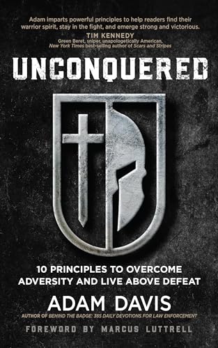 Imagen de archivo de Unconquered: 10 Principles to Overcome Adversity and Live above Defeat a la venta por BooksRun