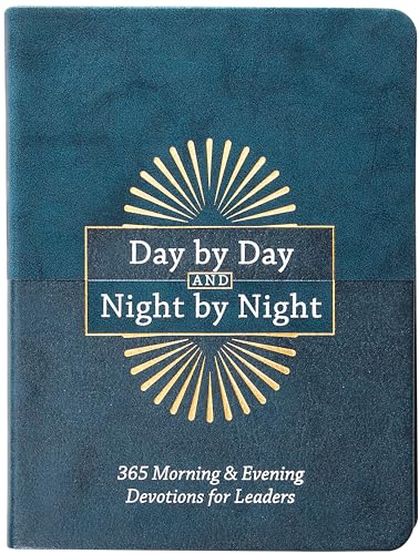 Stock image for Day by Day and Night by Night: 365 Morning & Evening Devotions for Leaders ? How to Follow God as You Lead Others for sale by California Books