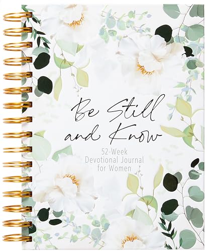 

Be Still and Know: Weekly Devotional Journal for Women