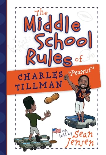 Imagen de archivo de The Middle School Rules of Charles Tillman: As Told by Sean Jensen a la venta por GreatBookPrices