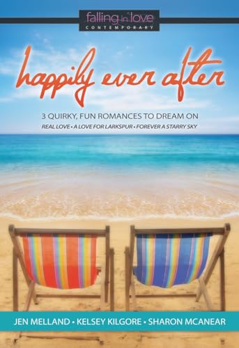 Stock image for Happily Ever After: 3 Quirky, Fun Romances to Dream On for sale by SecondSale