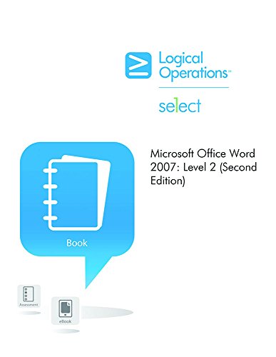 Stock image for Microsoft Office Word 2007 Level 2 (2nd edition) Student Manual for sale by SecondSale