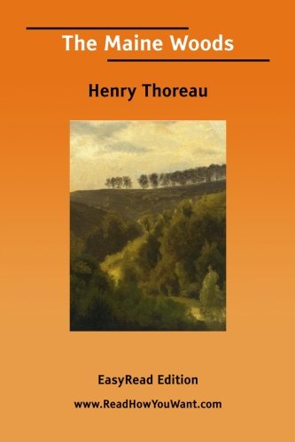 The Maine Woods: Easyread Edition (9781425002992) by Thoreau, Henry David