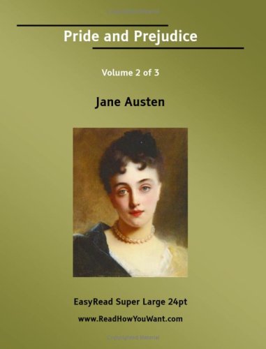 Pride and Prejudice Volume 2 of 3 [EasyRead Super Large 24pt Edition] (9781425003944) by Austen, Jane