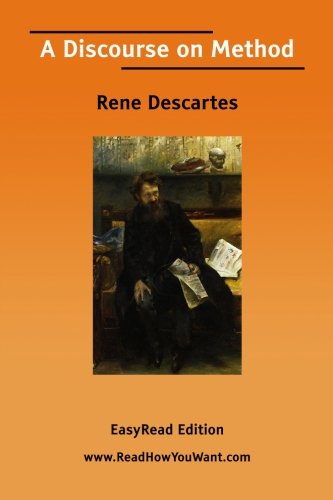 A Discourse on Method: Easyread Edition (9781425005153) by Descartes, Rene