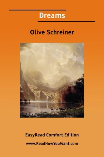 Dreams: Easyread Comfort Edition (9781425007584) by Schreiner, Olive