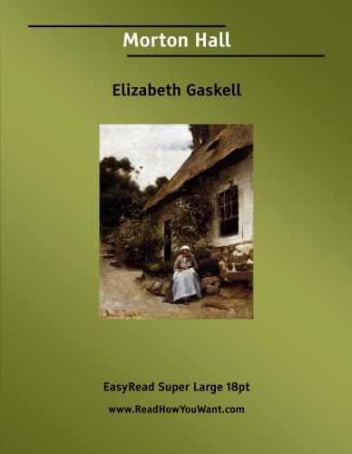 Morton Hall [EasyRead Super Large 18pt Edition] (9781425009212) by Gaskell, Elizabeth