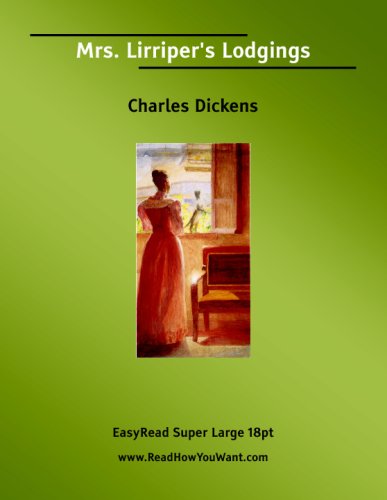 Mrs. Lirriper's Lodgings [EasyRead Super Large 18pt Edition] (9781425009281) by Dickens, Charles