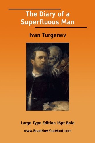 The Diary of a Superfluous Man (9781425010072) by Turgenev, Ivan Sergeevich