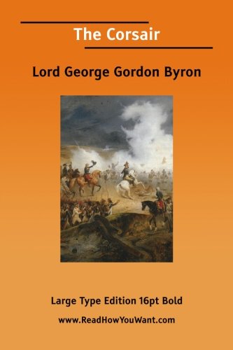 The Corsair (9781425011307) by Byron, George Gordon Byron, Baron