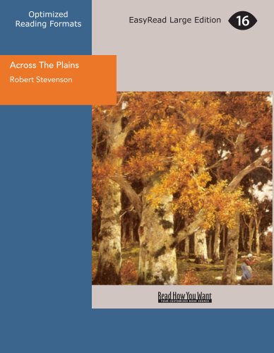 Across The Plains (9781425012540) by Stevenson, Robert Louis