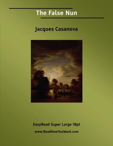 The False Nun [EasyRead Super Large 18pt Edition] (9781425012816) by Casanova, Jacques