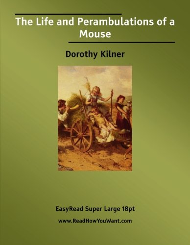 Imagen de archivo de The Life and Perambulations of a Mouse: Easyread Super Large 18pt Edition a la venta por Revaluation Books