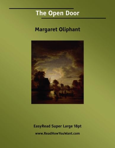 The Open Door [EasyRead Super Large 18pt Edition] (9781425014216) by Oliphant, Margaret