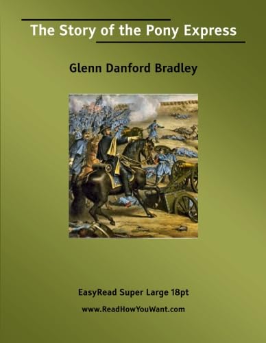 Stock image for The Story of the Pony Express: Easyread Super Large 18pt Edition for sale by Revaluation Books