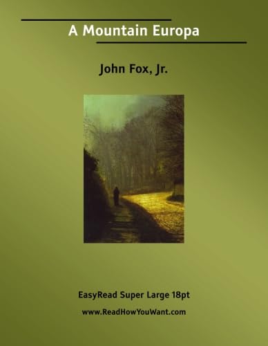 A Mountain Europa [EasyRead Super Large 18pt Edition] (9781425017712) by Fox Jr., John