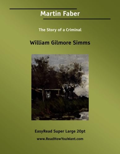 Stock image for Martin Faber: The Story of a Criminal: Easyread Super Large 20pt Edition for sale by Revaluation Books