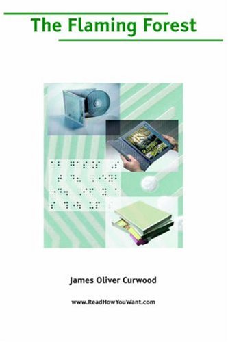 Flaming Forest, the (9781425022532) by Curwood, James Oliver