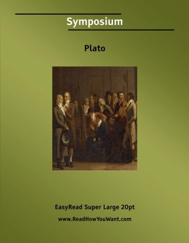 Symposium [EasyRead Super Large 20pt Edition] (9781425024628) by Plato