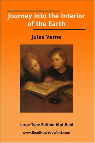Journey into the Interior of the Earth (EasyRead Large Bold Edition) (9781425025885) by Jules Verne