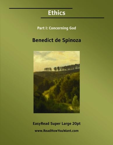 Ethics Part I: Concerning God [EasyRead Super Large 20pt Edition] (9781425028121) by De Spinoza, Benedict