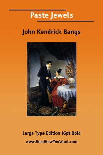 Paste Jewels (9781425029913) by Bangs, John Kendrick