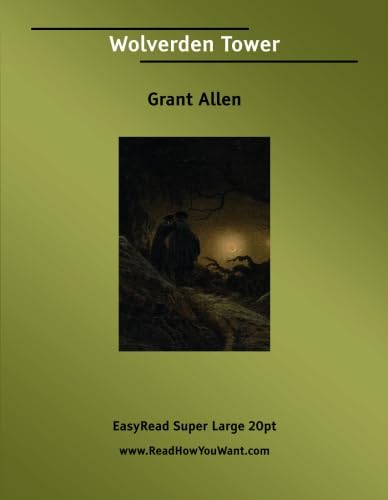 Wolverden Tower [EasyRead Super Large 20pt Edition] (9781425031152) by Allen, Grant