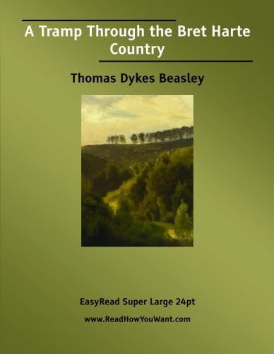 Beispielbild fr A Tramp Through the Bret Harte Country: Easyread Super Large 24pt Edition zum Verkauf von Revaluation Books