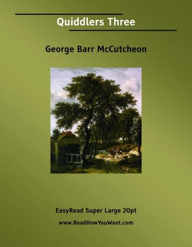 Quiddlers Three [EasyRead Super Large 20pt Edition] (9781425032760) by McCutcheon, George Barr