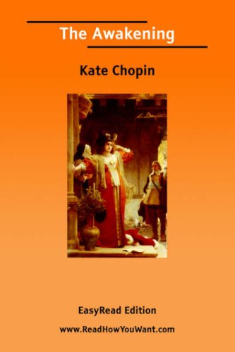 Awakening, the [Easyread Edition] (9781425034849) by Chopin, Kate