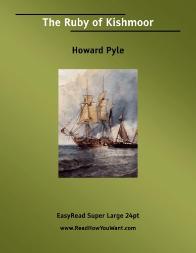 Stock image for The Ruby of Kishmoor: Easyread Super Large 24pt Edition for sale by Revaluation Books