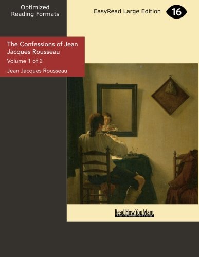 Beispielbild für The Confessions of Jean Jacques Rousseau: Easyread Large Edition zum Verkauf von Discover Books