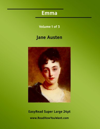 Emma Volume 1 of 3 [EasyRead Super Large 24pt Edition] (9781425043278) by Austen, Jane