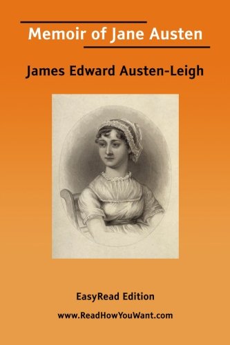 Memoir of Jane Austen: EasyRead Edition (9781425045029) by Austen-Leigh, James Edward