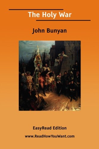 The Holy War: Easyread Edition (9781425046804) by Bunyan, John