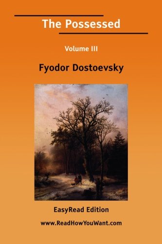 The Possessed: Easyread Edition (9781425047351) by Dostoyevsky, Fyodor