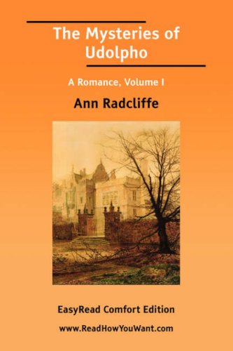 The Mysteries of Udolpho: a Romance: Easyread Comfort Edition (9781425047962) by Radcliffe, Ann Ward